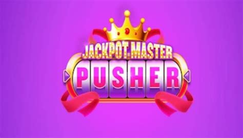 Jackpot Master Pusher Review .